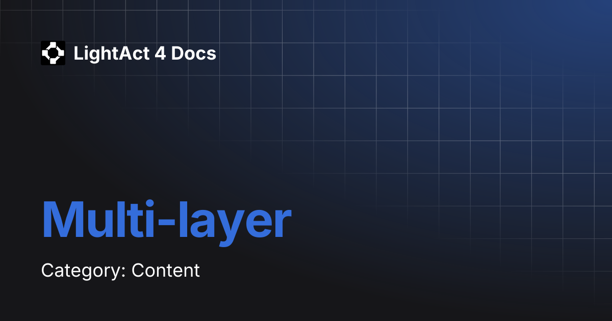 Multi-layer | LightAct 4 Docs