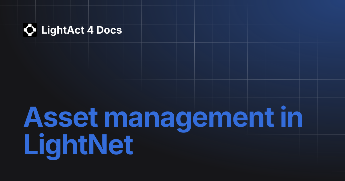 Asset management in LightNet | LightAct 4 Docs